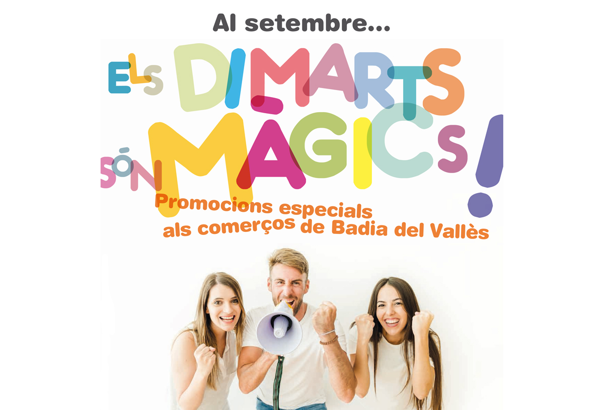 Imatge promocional dels Dimarts Mgics de l'Associaci de Comerciants de Badia