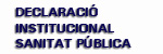 DECLARACI� INSTITUCIONAL SANITAT P�BLICA