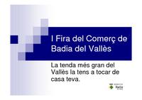 power point I Fira del Comer&ccedil; a Badia del Vall&egrave;s