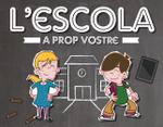 L'Escola a prop vostre