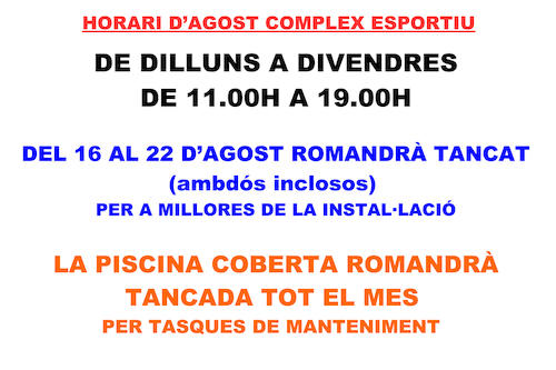 Horaris del Complex Esportiu el mes d'agost