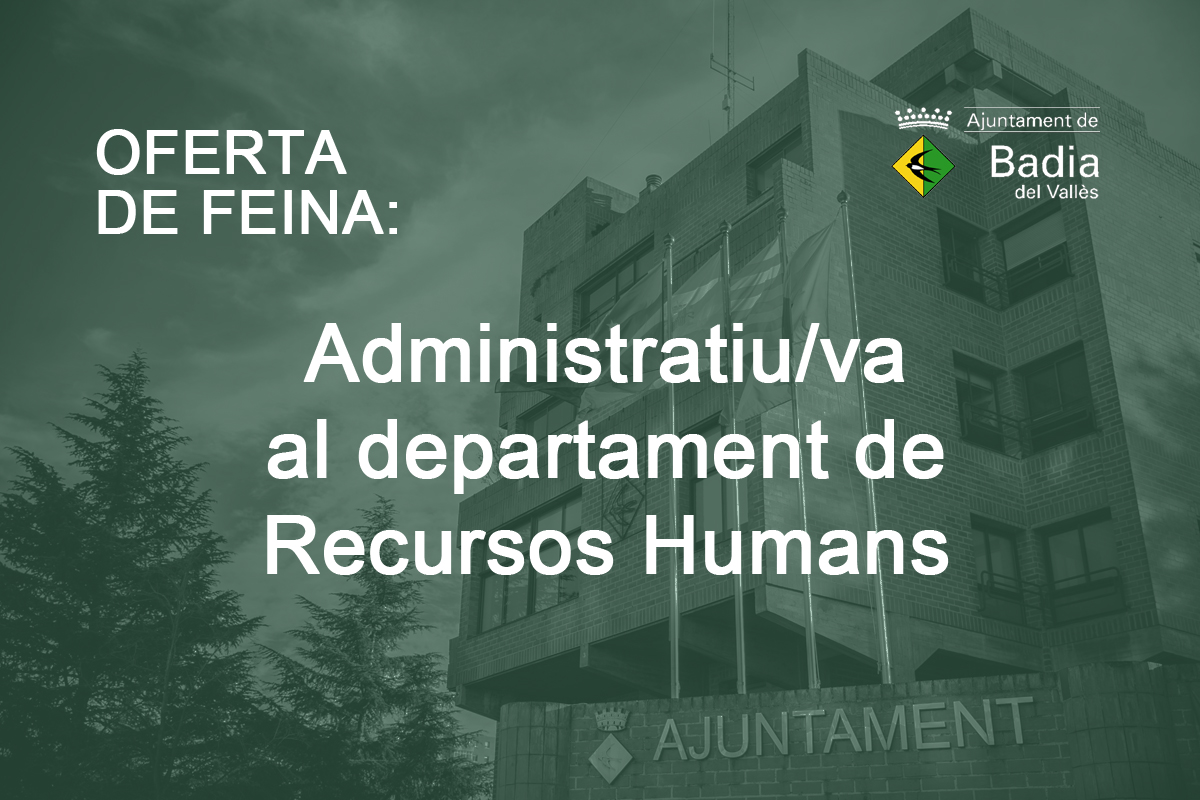 Oferta de feina dadministratiu/va al departament de Recursos Humans