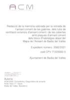 Memòria valorada per a la retirada de l´amiant-ciment de les galeries, dels tubs de ventilació exteriors d´amiant-ciment i de les cobertes amb plaques d´amiant-ciment dels blocs d´habitatges abast del Mapa del l´Amiant de Badia del Vallès