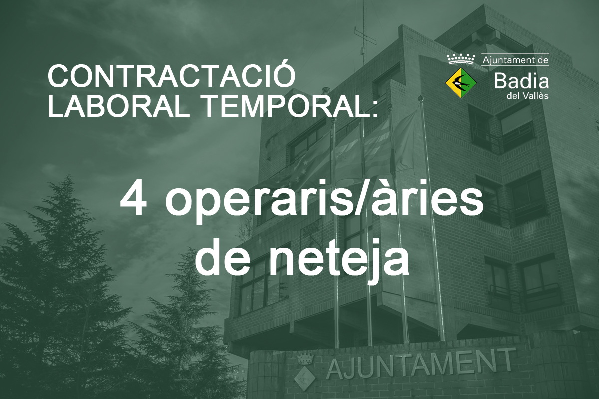 Contractaci laboral temporal de 4 operaris/ries de neteja