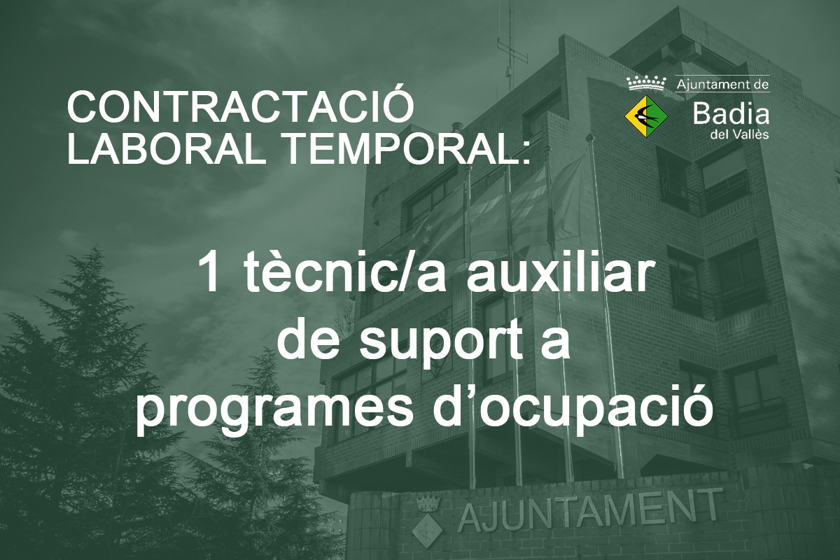 L´Ajuntament ofereix la contractació temporal d'un/a tècnic/a auxiliar de suport a programes d'ocupació