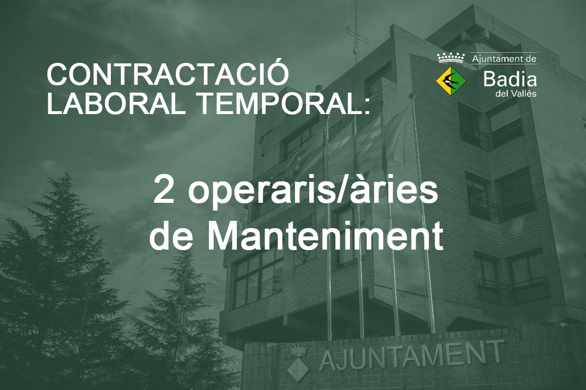 Procs de selecci gil i abreujat de 2 operaris/ries de Manteniment dins del projecte Brigada Jove 2024