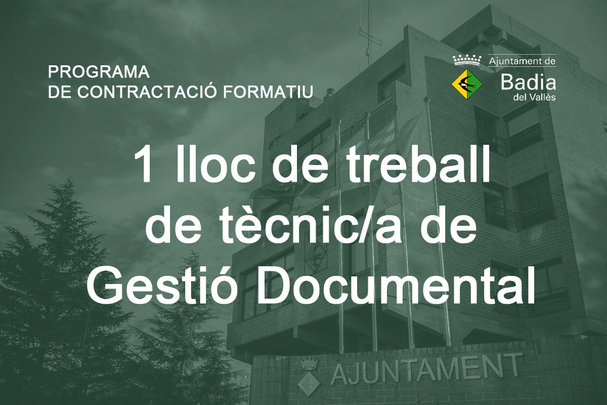 Contractaci dun/a tcnic/a de Gesti Documental per 12 mesos