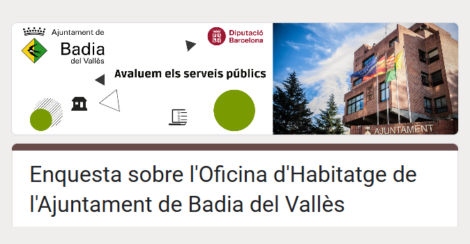 Quina s la teva opini de lOficina dHabitatge de lAjuntament? Participa en l'enquesta!
