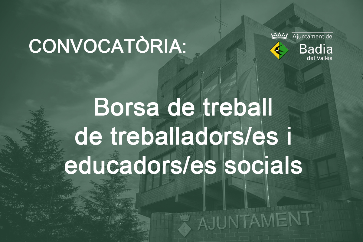 L'Ajuntament inicia el procs selectiu per a la constituci d'una borsa de treball de treballadors/es i educadors/es socials